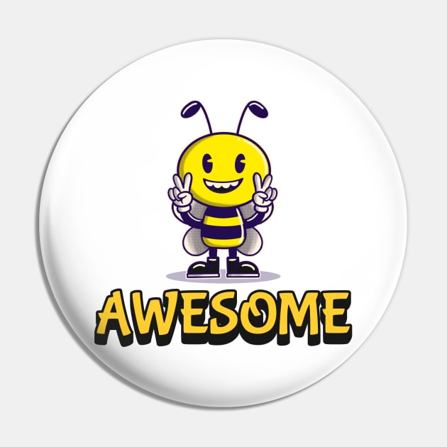 Bee Awesome Pin by Kylie Paul