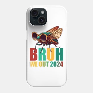 Bruh We Out Cicada 2024 Teacher Phone Case