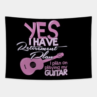 Retirement Plan Playing My Guitar t-shirt Tapestry