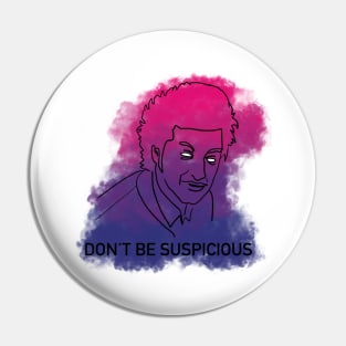 Don't Be Suspicious / Tik Tok Pin