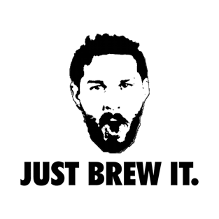 Just Brew It-Shia V3 T-Shirt