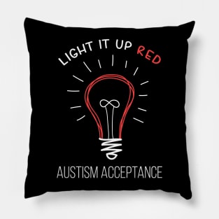 Light it Up RED Instead Acceptance of Autism Pillow