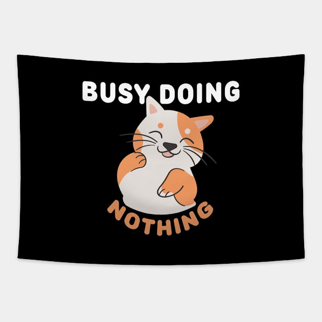 Busy Doing Nothing Tapestry by Thedesignstuduo