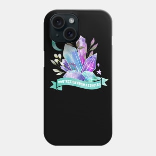 Protection from assholes Crystals Phone Case