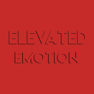 Elevated Emotion T-Shirt