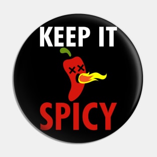 Keep It Spicy Funny Hot Chili Pepper Fire Pin