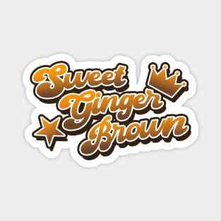 Sweet Ginger Brown Magnet