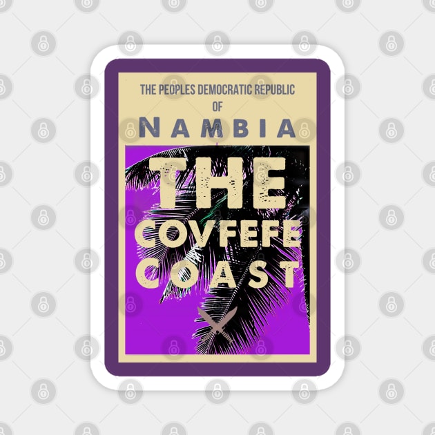 The Covfefe Coast - Purple Magnet by Dpe1974