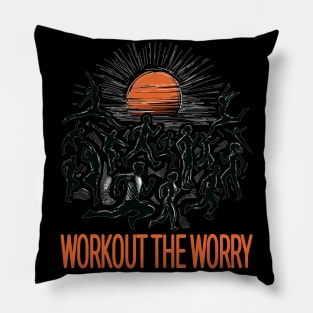 Workout The Worry Pillow