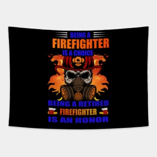 Being a retired firefighter is an honor Tapestry