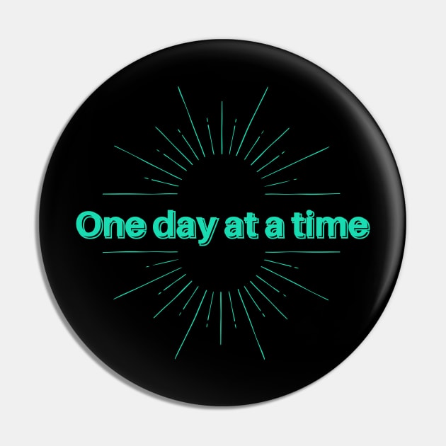 One day at a time, motivational, inspirational quotes, lifestyle quotes. Pin by Lovelybrandingnprints