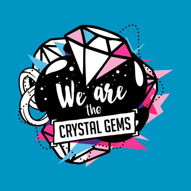 We are the Crystal Gems by WMKDesign