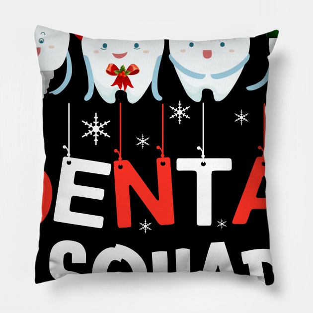 Dental Squad Teeth Christmas Tshirt Dental Assistant Gifts Pillow by Danielsmfbb