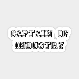 Captain of Industry Magnet