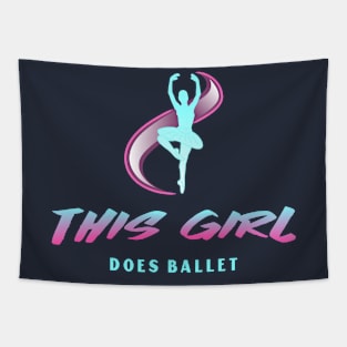 This Girl Does Ballet with Ballerina Tapestry