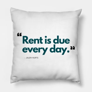 Jalen Hurts - Rent is Due Every Day (Philadelphia Eagles) Pillow