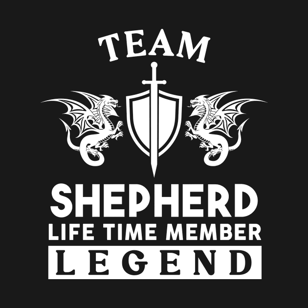 Shepherd Name T Shirt - Shepherd Life Time Member Legend Gift Item Tee by unendurableslemp118