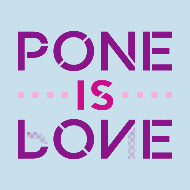 Pone is Love in Dark Colors by Ekliptik
