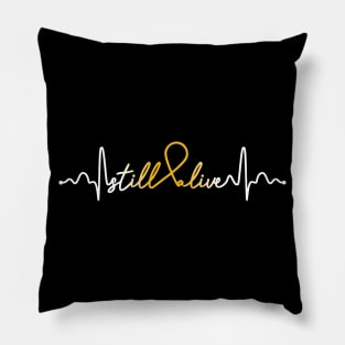 Still Alive- Childhood Cancer Gifts Childhood Cancer Awareness Pillow