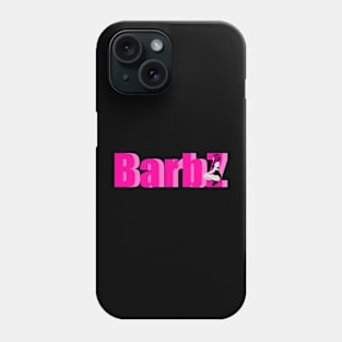 Barbz Phone Case