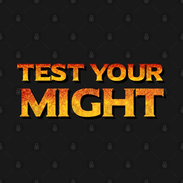 Test Your Might by DeathAnarchy