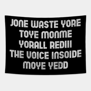 Jone Waste Yore Toye Shirt Funny Jone Waste Your Time Tapestry