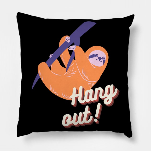 Hang Out Cute Sloth Illustration Pillow by Foxxy Merch