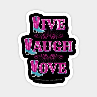 Live Laugh Love Cowgirl Boots Magnet