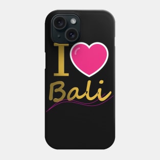 I love Bali Phone Case