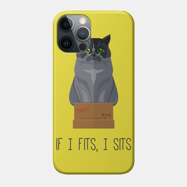 If I Fits, I Sits II - Cat - Phone Case