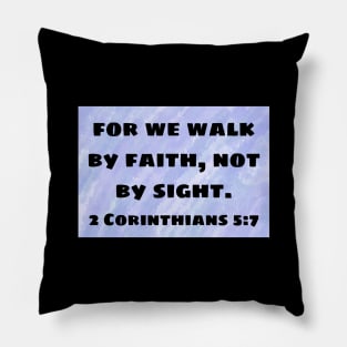 Bible Verse 2 Corinthians 5:7 Pillow