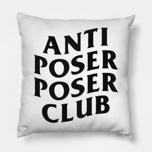 Anti Poser Poser Club (black text) Pillow