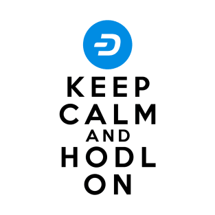 Keep calm and HODL Dash Crypto T-Shirt