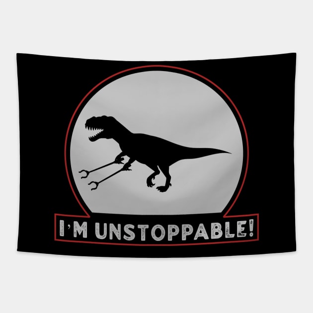 I’m Unstoppable T Rex With Long Arms Trash Pickers Tapestry by dentikanys