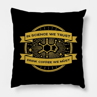 Funny Science and Coffee Motto Pillow