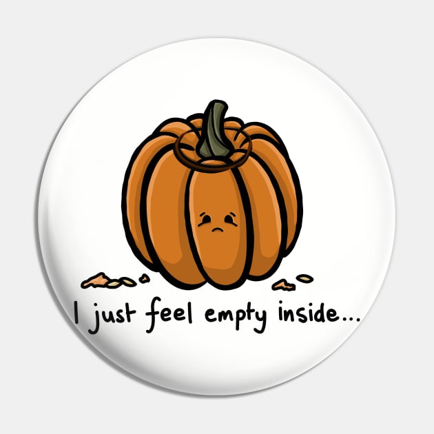 I just feel empty inside funny carved pumpkin quote with cute sad face funny pumpkin play on words simple minimal cartoon gourd Pin by AlmightyClaire