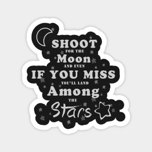 Shoot for the moon Magnet