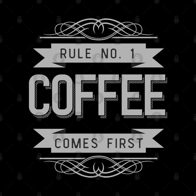 Coffee comes first / funny quote by Naumovski