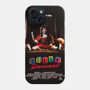 Dolly Dearest Phone Case