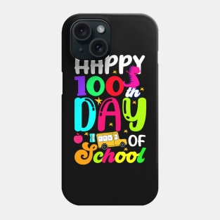 100th Day of School  100 Days of School Teacher Phone Case