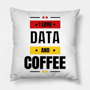 I Love Data & Coffee Pillow