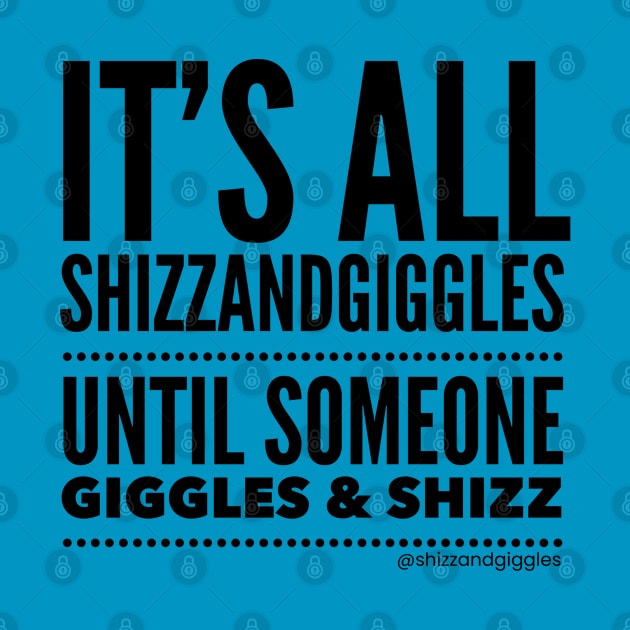 shizzandgiggles Official Wear by wahmsha