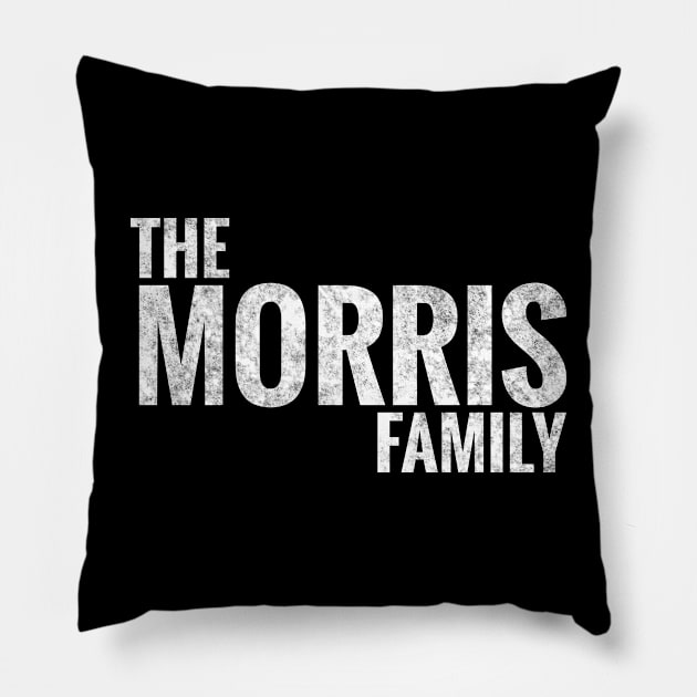 The Morris Family Morris Surname Morris Last name Pillow by TeeLogic