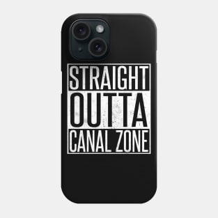 Straight Outta Canal Zone Zonian Phone Case