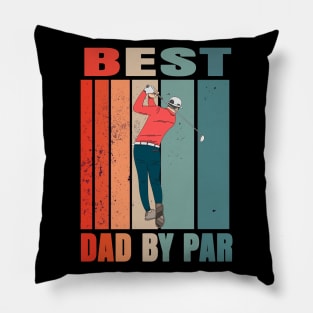 Best Dad By Par Pillow