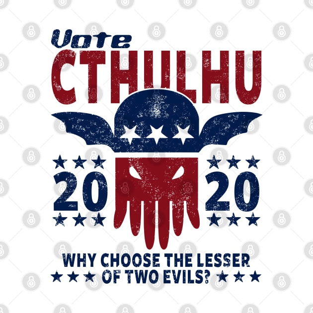 VOTE CTHULHU 2020 - CTHULHU AND LOVECRAFT by ShirtFace