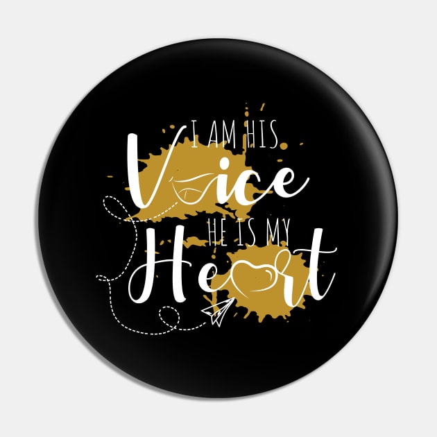 'I Am His Voice, He Is My Heart' Autism Awareness Shirt Pin by ourwackyhome