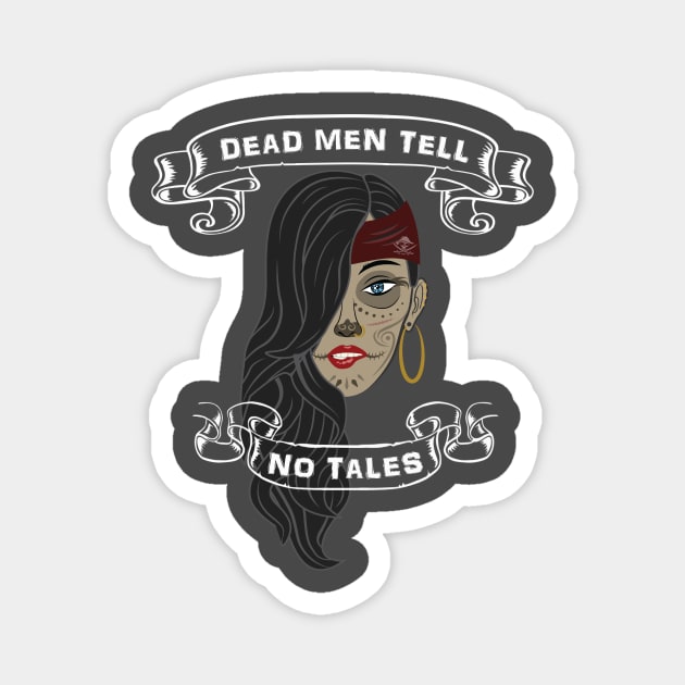 Dead Men Tell No Tales Magnet by MelissaJoyCreative