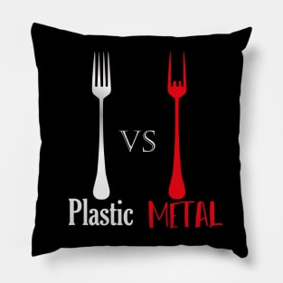 Plastic VS METAL with forks Pillow