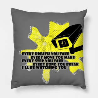 I'll be watching you Pillow